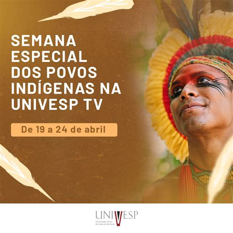 Univesp On Twitter No Dia 19 De Abril Comemoramos O Dia Dos Povos