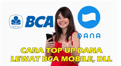 Cara Top Up DANA Lewat BCA Mudah Dan Anti Ribet Bisa Via Aplikasi Flip