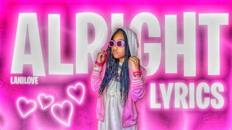 Alright By Lani Love Lyric Video Youtube