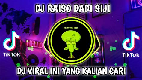 Dj Tiktok Terbaru Dj Raiso Dadi Siji Aku Tetep Sayang Kowe Youtube