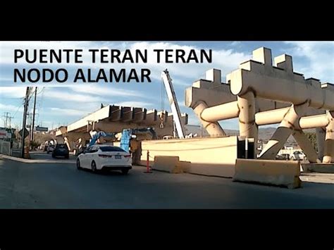 Puente Teran Teran Nodo Alamar Ta Parte Avance De Obra Al