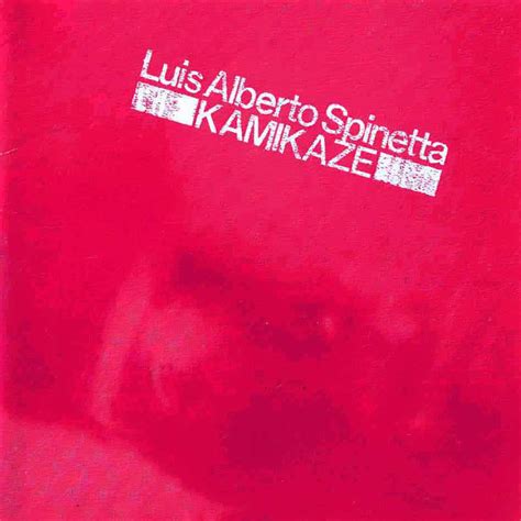 Luis Alberto Spinetta Kamikaze 1982