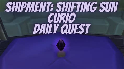 Shipment Shifting Sun Curio Jewelcrafting Daily Quest World Of