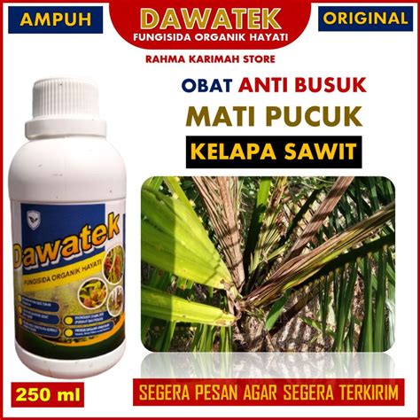 Jual Rekomended Dawatek Ml Obat Anti Busuk Mati Pucuk Kelapa Sawit