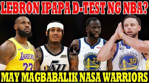 Lebron Ipapa D Test Ng Nba Dahil Sa Ginawa May Babalik Nasa Gsw