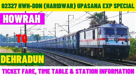 02327 Howrah To Dehradun Haridwar Upasana Express Special Ticket