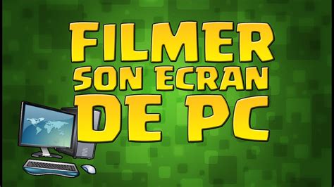 Tuto Logiciel Gratuit Pour Filmer Son Ecran De Pc Youtube