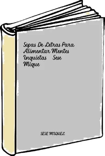 Sopas De Letras Para Alimentar Mentes Inquietas Sese Mique Envío gratis