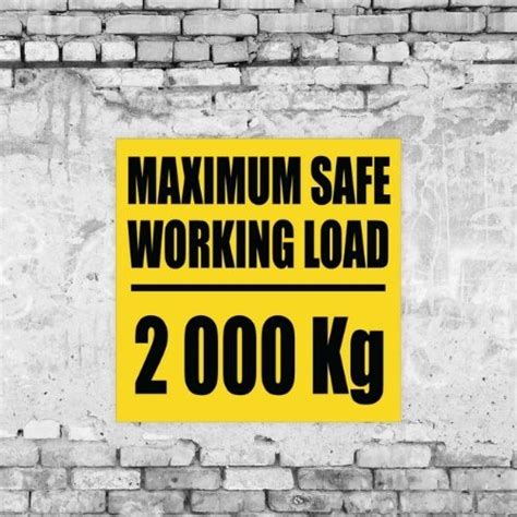 Safe Working Load Business Sign Printex