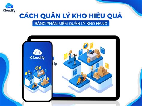 TOP 20 Phần mềm quản lý kho hàng miễn phí hiệu quả tốt nhất