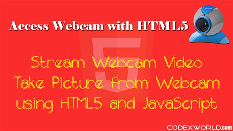 Access Webcam And Capture Image From Video With HTML5 Using JavaScript