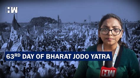 Bharat Jodo Yatra 63rd Day Morning Yatra Begins Congress