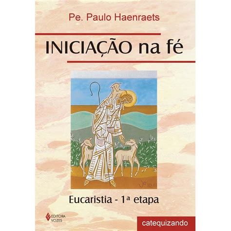 Livro Da Preparacao Primeira Eucaristia Black Friday Pontofrio