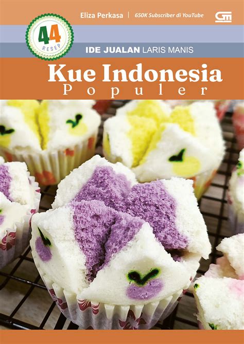 Ide Jualan Laris Manis 44 Resep Kue Indonesia Populer Gramedia