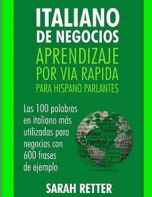 Italiano De Negocios Aprendizaje Por Via Rapida Para Hispano Parlantes