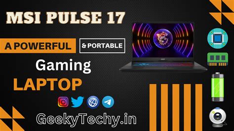 MSI Pulse 17 Review A Powerful And Portable Gaming Laptop