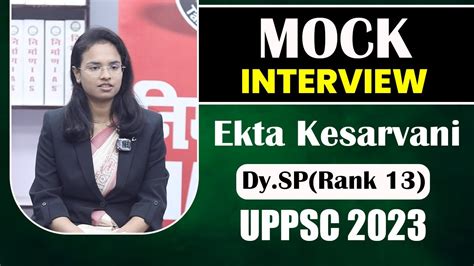 Uppsc 2023 Topper Mock Interview Ekta Kesarvani Dy Sp Rank 13