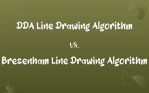 Dda Line Drawing Algorithm Vs Bresenham Line Drawing Algorithm Know