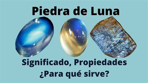 Piedra Luna Para qué sirve Significado y Propiedades YouTube