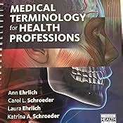 MEDICAL TERMINOLOGY FOR HEALTH PROFESSIONS 8TH EDITION 9781337119474