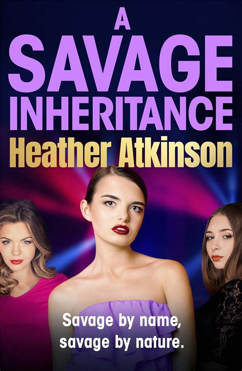 A Savage Inheritance The Next Thrilling Instalment In An Explosive