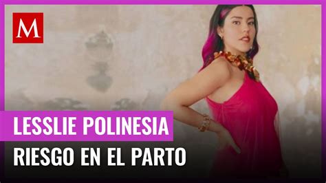 Lesslie Polinesia Dice Que Su Beb Corre Peligro Por Sta Raz N Youtube