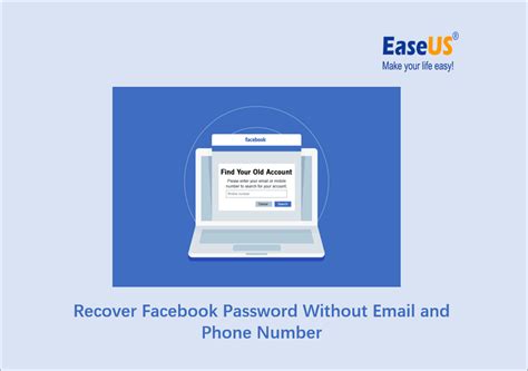 4 Ways To Recover Facebook Password Without Email And Phone Number