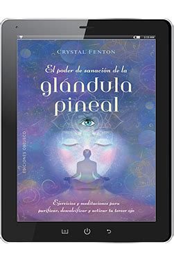 El Poder De Sanacion De La Glandula Pineal