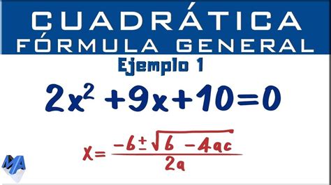 Ecuación cuadrática por fórmula general Ejemplo 1 Funciones