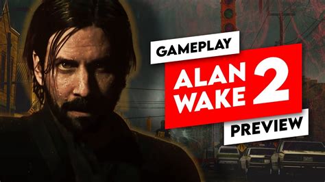 Game Of The Year Contender Alan Wake 2 Gameplay Preview Youtube