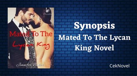 Synopsis Mated To The Lycan King Novel By Jennifer Baker Ceknovel