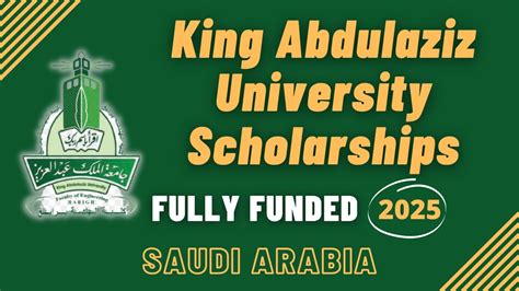 King Abdulaziz University Scholarship For International Students 2022 ...