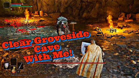 Clearing Groveside Cave Elden Ring Gameplay YouTube