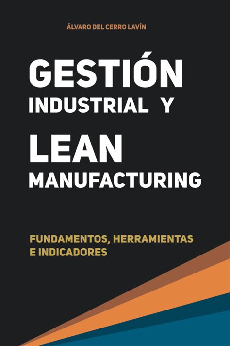 Los Mejores Libros de Ingeniería Industrial Industria 6 0