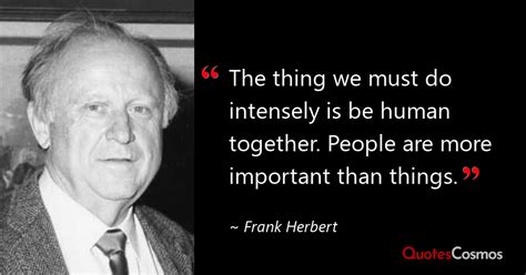 Frank Herbert Quotes QuotesCosmos