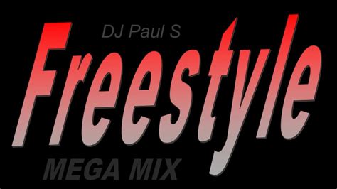 Freestyle Megamix Dj Paul S Youtube