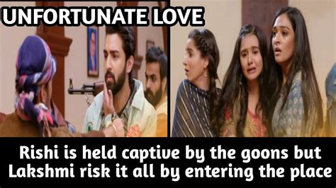 145 RISHI IS HELD HOSTAGE WHILE LAKSHMI RISK HER LIFE TO SAVE HIM