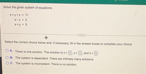 Solved Solve The Given System Of Equations Xty Z 11 X Z 2 Xty