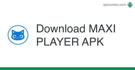 Maxi Player Apk Android App Free Download
