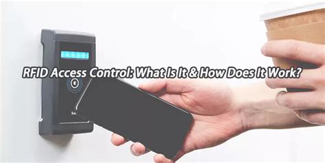 RFID Access Control What Is It How Does It Work WXR