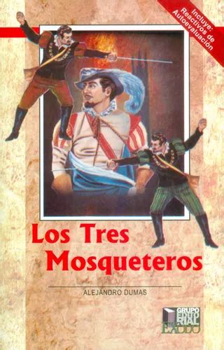 Los Tres Mosqueteros Los Tres Mosqueteros De Alejandro Dumas Serie