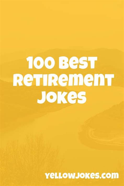 100 Best Retirement Jokes | Retirement jokes, Retirement quotes funny ...