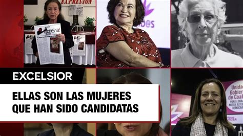 ¿cuántas Mujeres Han Buscado La Presidencia De México Youtube