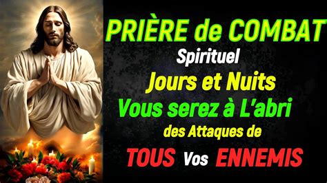 Pri Re De Combat Spirituel Jours Et Nuit Vous Serez L Abri Des