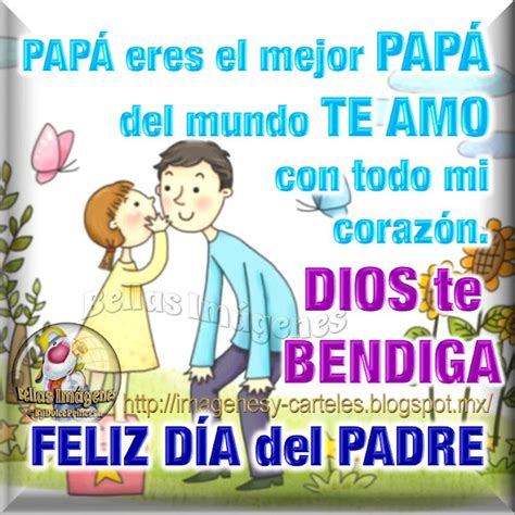 Im Genes Y Carteles Pap Eres El Mejor Pap Del Mundo Te Amo Con Todo