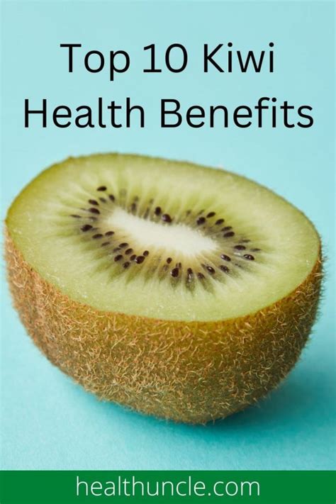 Kiwi Benefits Best Solutions For Amazing Health Health Uncle