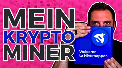 Selbstexperiment So Einfach Funktioniert Krypto Mining Mit Hivemapper