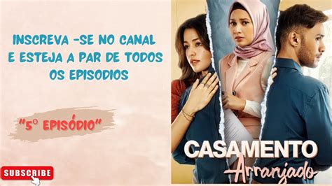 Casamento Arranjado Episódio 5 series filmes drama dorama brasil