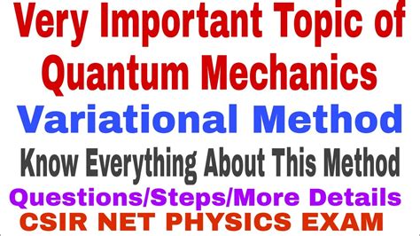 Variational Method All Steps Explained Quantum Mechanics Csir Net