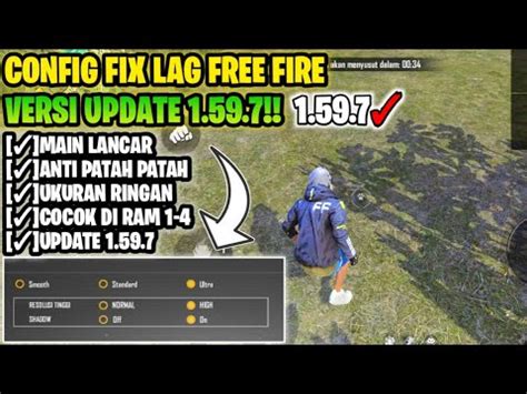 FIX LAG FREE FIRE 1 59 7 TERBARU Config Ff No Lag Terbaru Cara